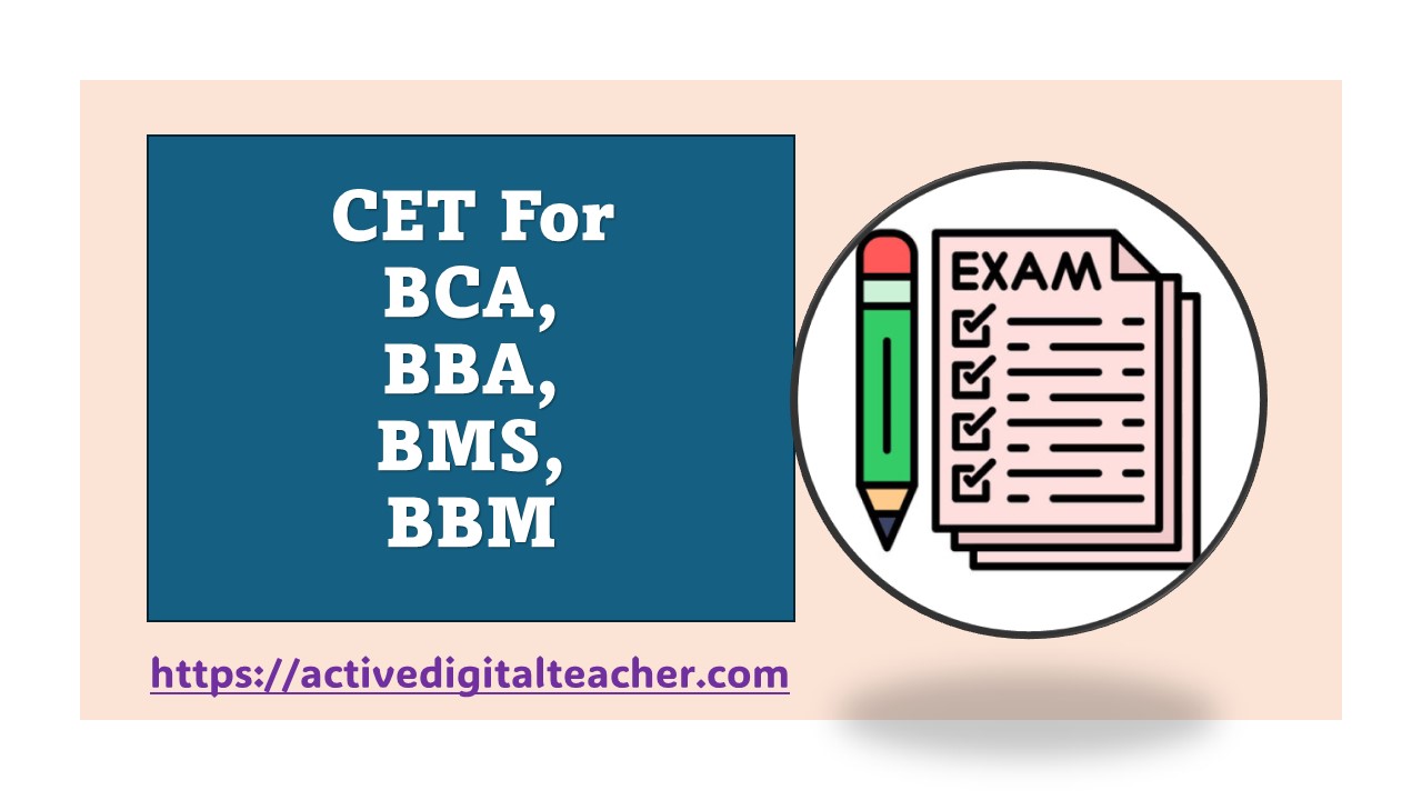 CET For BCA BBA BMS BBM