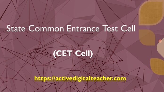 State Common Entrance Test Cell (CET Cell)