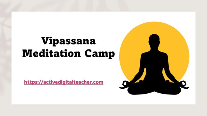 Vipassana Meditation Camp